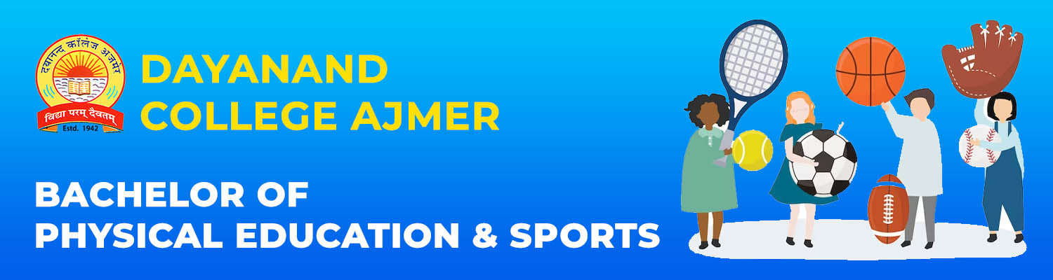 Dayanand College Ajmer | Bachelor of Physical Education and Sports (BPES)