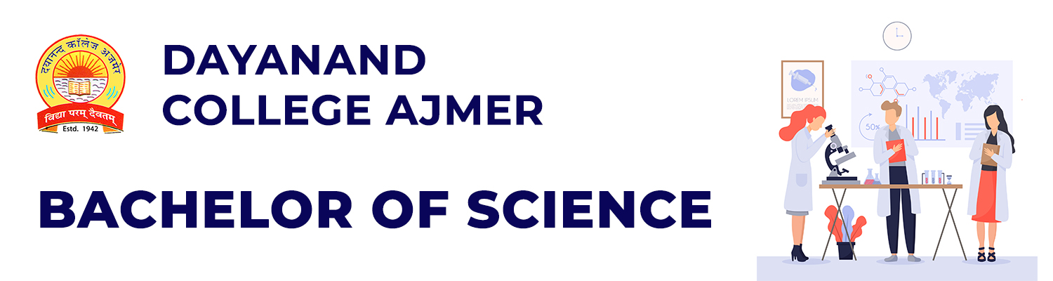 Dayanand College Ajmer | Bachelor of Science (B.Sc)
