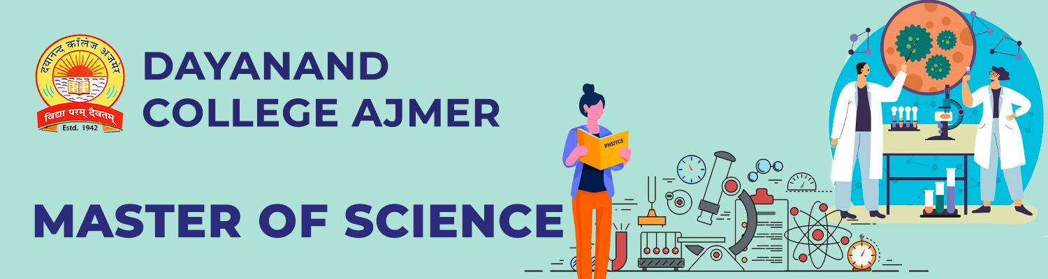 Dayanand College Ajmer | Master of Science (MSc)